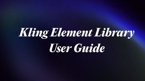 Kling Element Library User Guide